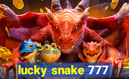 lucky snake 777